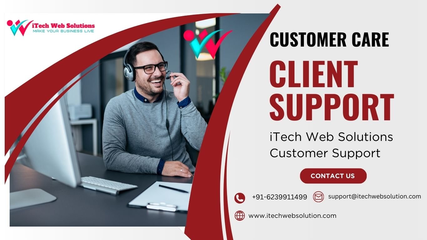 Contact Us | Customer Care | Client Support - iTech Web Solutions