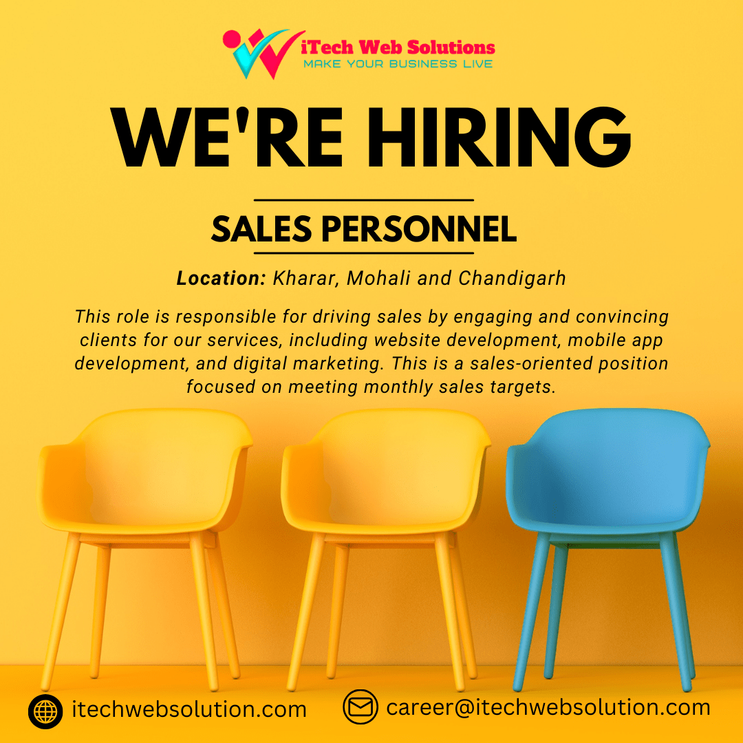 Job Opening for the position of sales executive at Mohali Office Location - Apply Now | iTech Web Solutions