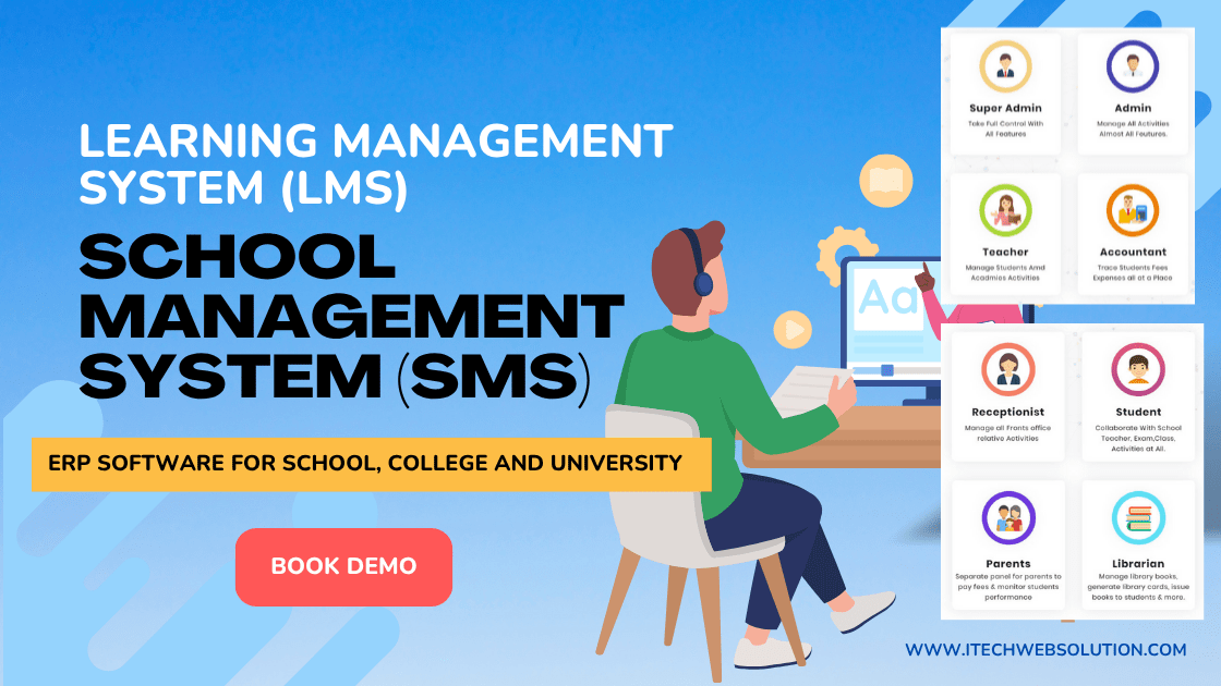 School Management System, Learning Management System, Custom LMS, Branded School Software, College ERP, University ERP, Online Education Platform, Student Management System, Fee Management Software, School ERP India, iTech Web Solutions, Design School ERP, Online Class System, Exam Management Software, Attendance Management, School Automation Software, LMS for Schools, Educational ERP Software, Online Fee Payment System, Live Classes Integration