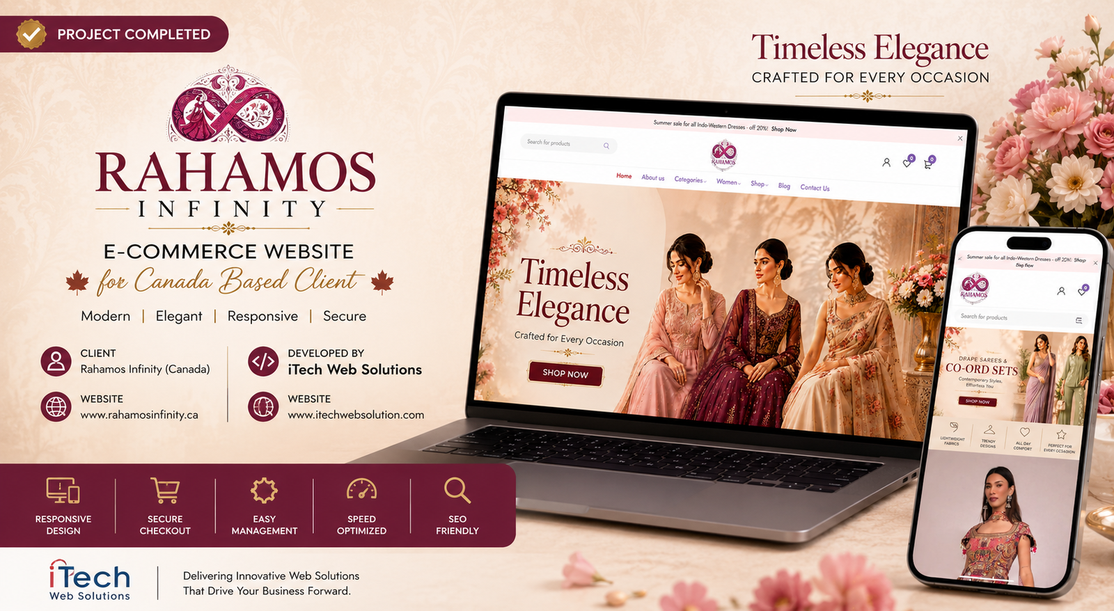 iTech Web Solutions successfully designed and developed a premium eCommerce website for Rahamos Infinity, a Canada-based luxury fashion brand specializing in ethnic and contemporary women's wear.